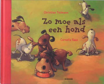 Zo moe als een hond - C. Tielmann 9789058385178, Boeken, Verzenden, Zo goed als nieuw, C. Tielmann