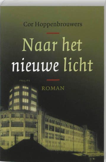 Naar het nieuwe licht 9789033008474 Cor Hoppenbrouwers, Verzenden, Gelezen, Cor Hoppenbrouwers