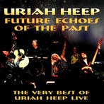 cd - Uriah Heep - Future Echoes Of The Past, Verzenden, Zo goed als nieuw