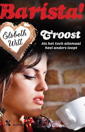 Troost / Barista / 3 9789401601818 Elsbeth Witt, Boeken, Verzenden, Gelezen, Elsbeth Witt