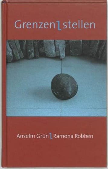 Grenzen stellen | 9789025955236 | GRUN, Anselm & ROBBEN,, Ophalen of Verzenden, Zo goed als nieuw, GRUN, Anselm & ROBBEN, Ramona
