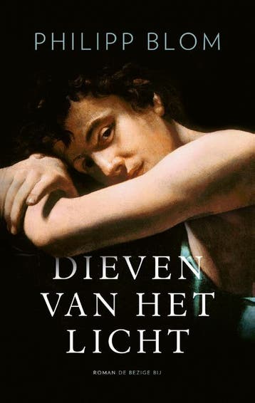 Dieven van het licht - Philipp Blom 9789403108926, Verzenden, Gelezen, Philipp Blom