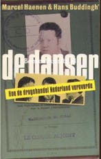 DANSER               HOE DE DRUGHANDEL NL VEROVERDE Haenen, Boeken, Verzenden, Gelezen, Haenen