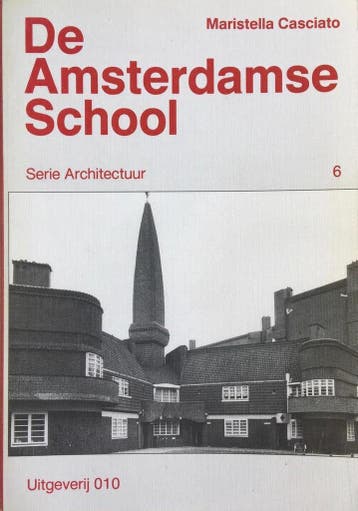De Amsterdamse School / Serie architectuur / 6 - M. Casciato, Boeken, Verzenden, Gelezen, M. Casciato