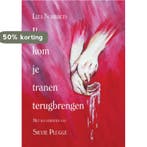 Ik kom je tranen terugbrengen 9789402246063 Liza Norbruis, Verzenden, Zo goed als nieuw, Liza Norbruis