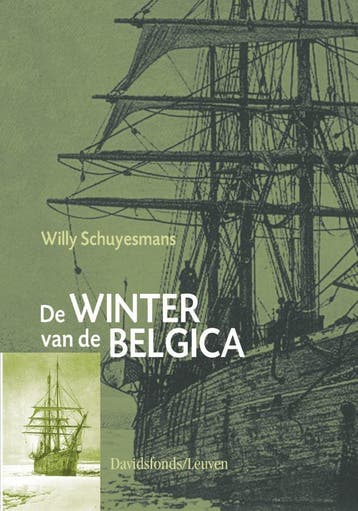 De winter van de Belgica - Willy Schuyesmans 9789058263254, Verzenden, Zo goed als nieuw, Willy Schuyesmans