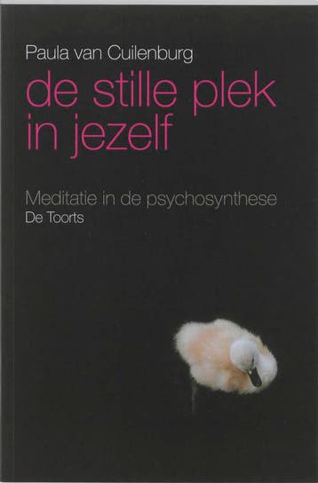 De Stille Plek In Jezelf | P. Cuilenburg | Nieuw, Ophalen of Verzenden, Nieuw, P. Cuilenburg