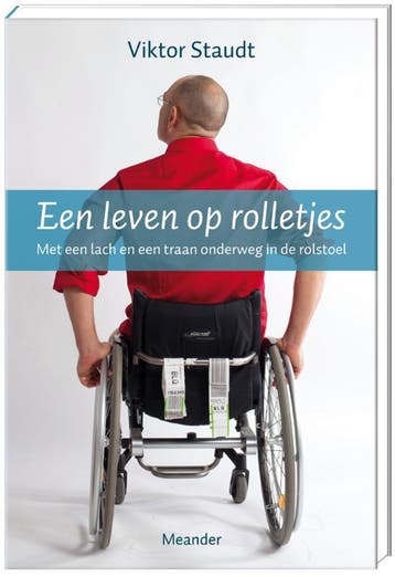 Een leven op rolletjes - Viktor Staudt 9789050191098, Verzenden, Zo goed als nieuw, Viktor Staudt