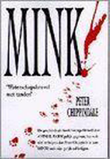 Mink ! - P. Chippindale 9789055012657, Verzenden, Gelezen, P. Chippindale