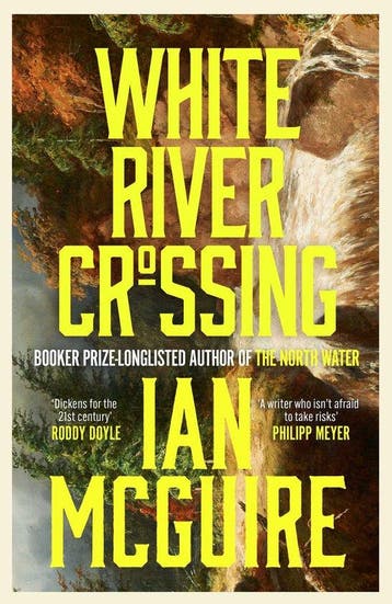 9781398505032 White River Crossing Ian McGuire, Verzenden, Nieuw, Ian McGuire