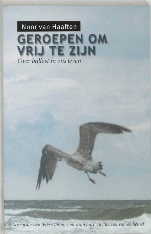Geroepen om vrij te zijn 9789063182557 Noor van Haaften, Boeken, Godsdienst en Theologie, Gelezen, Verzenden