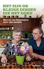 Het zijn de kleine dingen die het doen 9789029093309, Verzenden, Gelezen, Marcel van Roosmalen