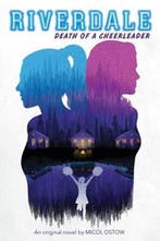 Death of a Cheerleader (Riverdale, Novel 4) | 9781338614077, Zo goed als nieuw, Micol Ostow