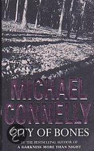 City of Bones - Michael Connelly 9780752848709, Verzenden, Gelezen, Michael Connelly