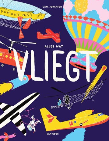 Alles wat vliegt (9789000359707, Carl Johanson), Verzenden, Nieuw