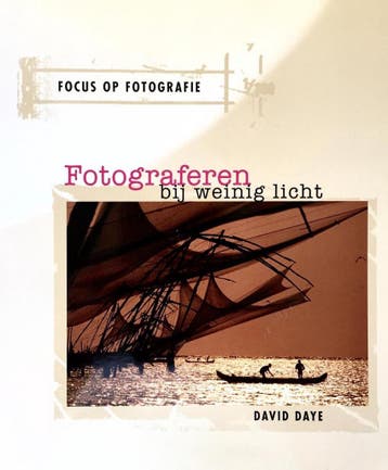 Fotograferen bij weinig licht / Focus op fotografie, Verzenden, Gelezen, M. Brussele