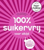 100% suikervrij voor altijd / 100% suikervrij 9789000347735, Verzenden, Zo goed als nieuw, Carola van Bemmelen
