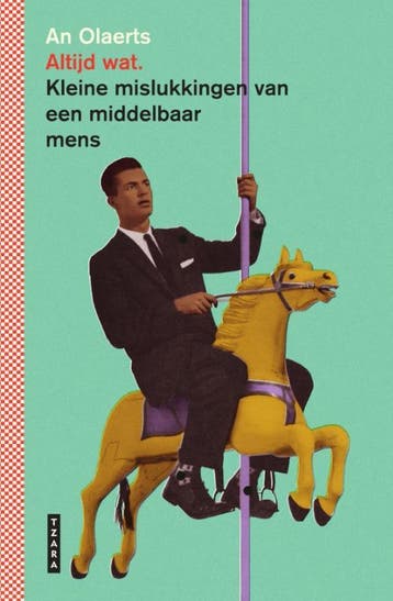Altijd wat - An Olaerts 9789022340264, Boeken, Verzenden, Zo goed als nieuw, An Olaerts