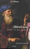 Abraham. vader in het geloof 9789085280132 L. Herbots, Boeken, Godsdienst en Theologie, Verzenden, Gelezen, L. Herbots