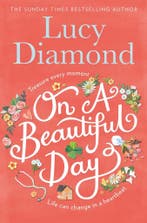 On a Beautiful Day 9781509851065 Lucy Diamond, Boeken, Verzenden, Gelezen, Lucy Diamond