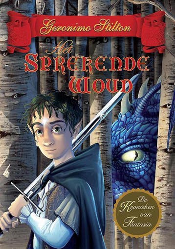 Het sprekende woud / De kronieken van Fantasia / 3, Verzenden, Zo goed als nieuw, Geronimo Stilton