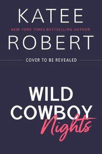 Wild Cowboy Nights: A Foolproof Love Collection - Katee, Verzenden, Gelezen, Katee Robert