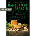 Hamburgers in het paradijs 9789035140998 Louise Fresco, Verzenden, Gelezen, Louise Fresco
