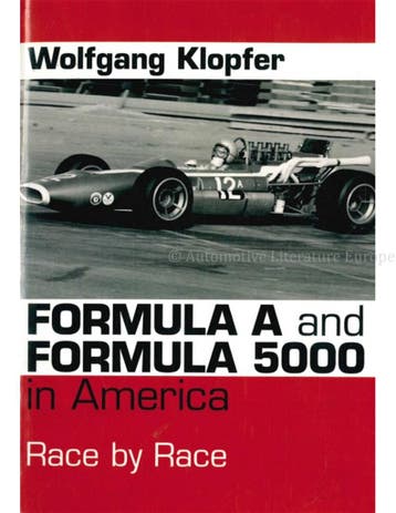 FORMULA A AND FORMULA 5000 IN AMERICA,RACE BY RACE, Nieuw, Author