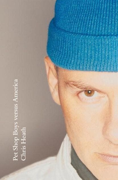 Pet Shop Boys versus America | 9781785152351 | Chris Heath, Boeken, Biografieën, Zo goed als nieuw