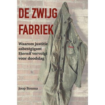 Boek Joop Bouma | De Zwijgfabriek - Waarom justitie asbestgi, Boeken, Verzenden, Zo goed als nieuw