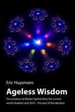 Ageless Wisdom 9789463285490 Eric Huysmans, Boeken, Verzenden, Gelezen, Eric Huysmans