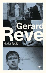 9789403196817 Nader Tot U Gerard Reve, Verzenden, Nieuw, Gerard Reve