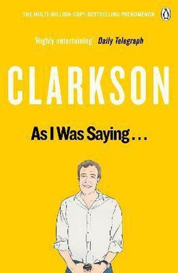 As I Was Saying... - Jeremy Clarkson 9781405924177, Verzenden, Gelezen, Jeremy Clarkson