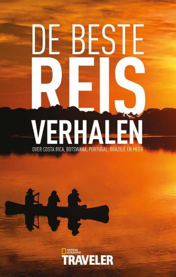 De beste reisverhalen / National Geographic traveler, Boeken, Verzenden, Gelezen