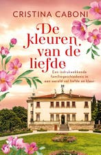 De kleuren van de liefde 9789401617390 Cristina Caboni, Boeken, Verzenden, Zo goed als nieuw, Cristina Caboni