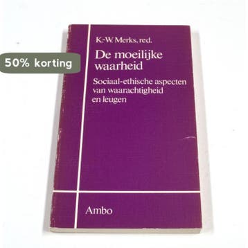 Moeilyke waarheid - K.-W. Merks 9789026311932, Verzenden, Gelezen, K.-W. Merks