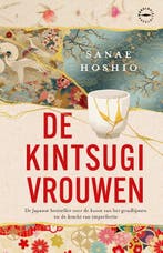 De Kintsugi-Vrouwen 9789028454286 Sanae Hoshio, Ophalen of Verzenden, Nieuw, Sanae Hoshio