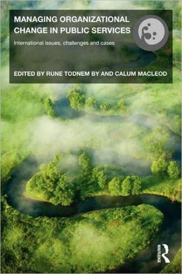 Managing Organizational Change in Public Services, Verzenden, Gelezen, Todnem By Rune