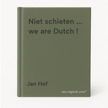 Niet schieten ... we are Dutch ! - Jan Hof 9789463450683, Verzenden, Gelezen, Jan Hof