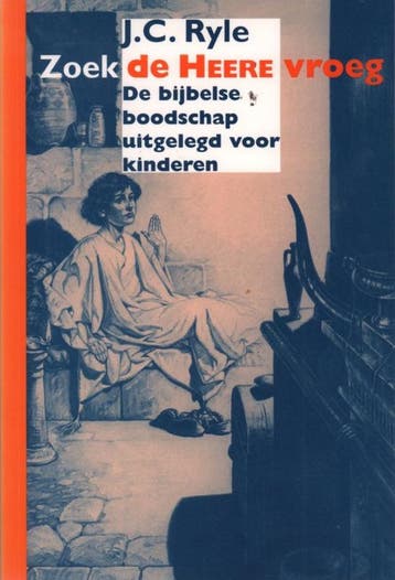 Ryle, J.C.-Zoek de HEERE vroeg, Boeken, Verzenden, Gelezen
