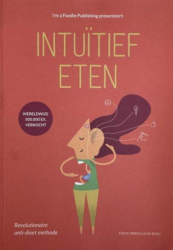 9789082700299 Intuitief Eten | Tweedehands, Boeken, Verzenden, Zo goed als nieuw, Evelyn Tribole