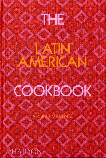 The Latin American Cookbook | Nieuw, Boeken, Ophalen of Verzenden, Nieuw, Virgilio Martinez; Nicholas Gill