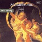 Mendelssohn: Hora est; Te Deum; Ave Maria 5028421999760, Cd's en Dvd's, Verzenden, Nieuw in verpakking