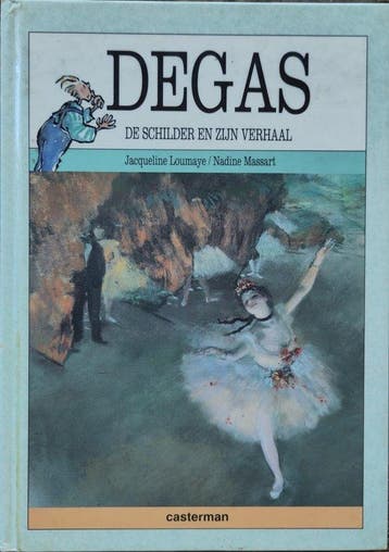 DEGAS / SCHILDER EN ZIJN VERHAAL - J. Loumaye 9789030312086, Verzenden, Gelezen, J. Loumaye