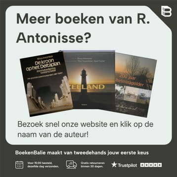 Zeeland in de vorige eeuw 9789075703115 R. Antonisse, Boeken, Reisgidsen, Verzenden, Zo goed als nieuw, R. Antonisse