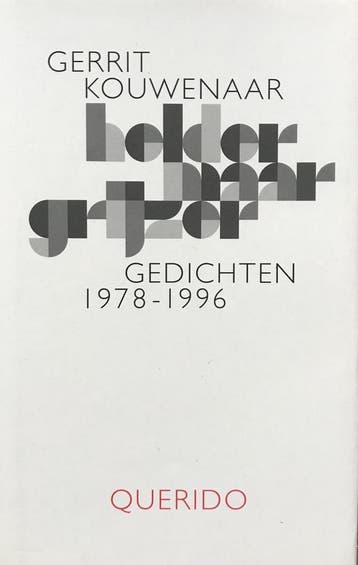 Helder maar grijzer - Gerrit Kouwenaar 9789021472577, Verzenden, Zo goed als nieuw, Gerrit Kouwenaar