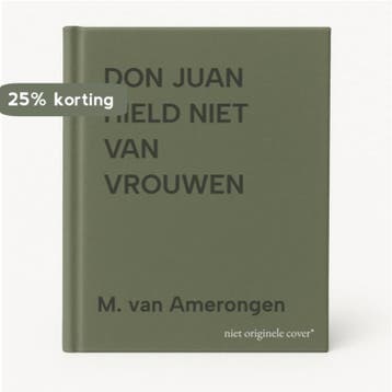 DON JUAN HIELD NIET VAN VROUWEN - M. van Amerongen, Verzenden, Gelezen, M. van Amerongen