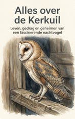 9789465485928 Alles over de Kerkuil Andries B.V., Verzenden, Nieuw, Andries B.V.
