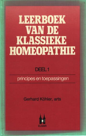 Leerboek van de klassieke homeopathie - deel 1: Principes en, Verzenden, Gelezen, Kohler