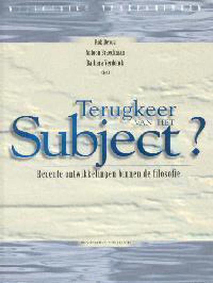 Terugkeer van het Subject? / Wijsgerige Verkenningen / 23, Boeken, Filosofie, Zo goed als nieuw, Verzenden
